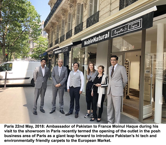 Paris 22nd May, 2018: Ambassador of Pakistan to France Moinul Haque during his visit to the showroom in Paris recently termed the opening of the outlet in the posh business area of Paris as a giant leap forward to introduce Pakistans hi tech and environmentally friendly carpets to the European Market.